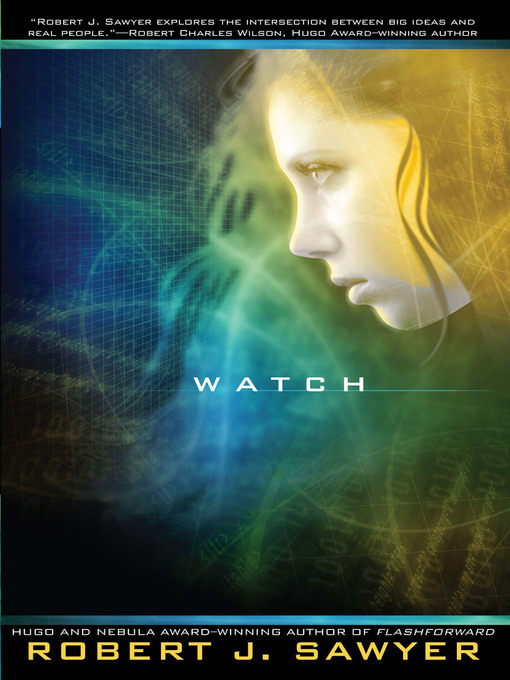 Title details for Watch by Robert J Sawyer - Available